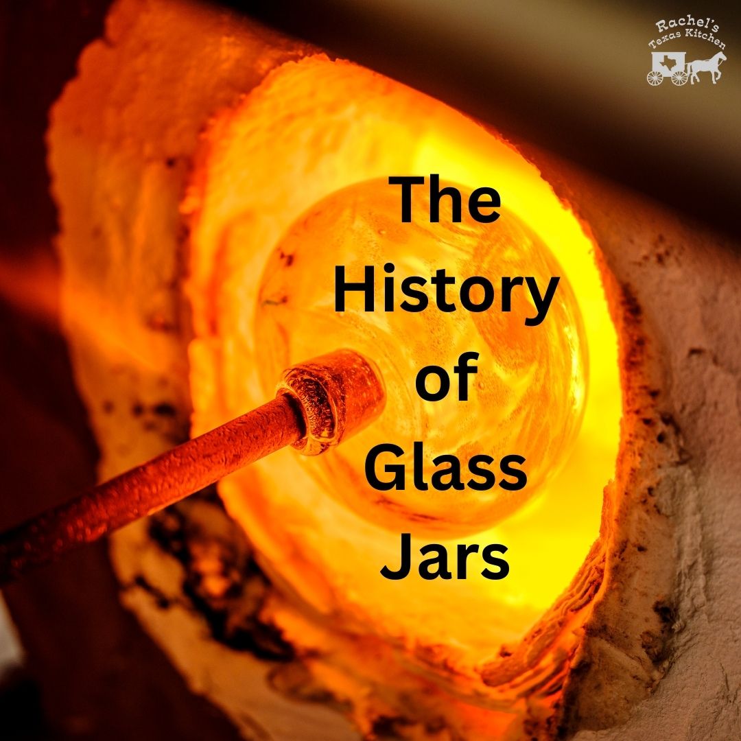 The History of Glass Jars